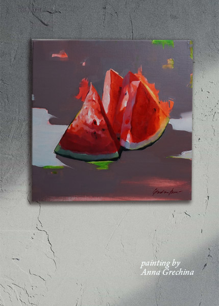 Вкус арбуза. Живопись, масло. Художник Анна Гречина.